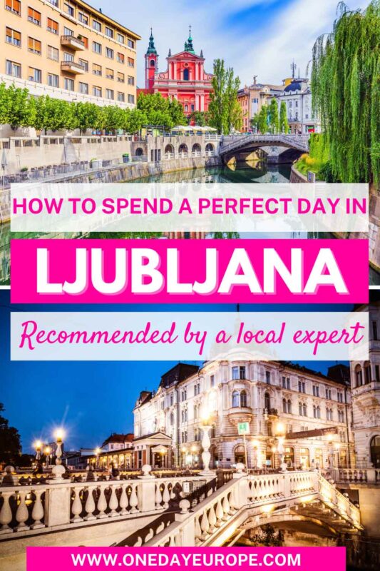 A Perfect One Day in Ljubljana Itinerary pin